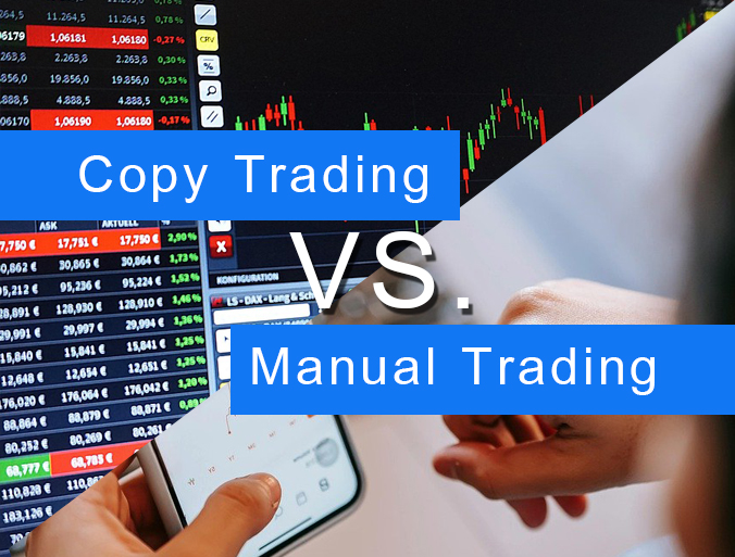 Copy Trading vs. Manual Trading in Forex: Which One Suits You Best?